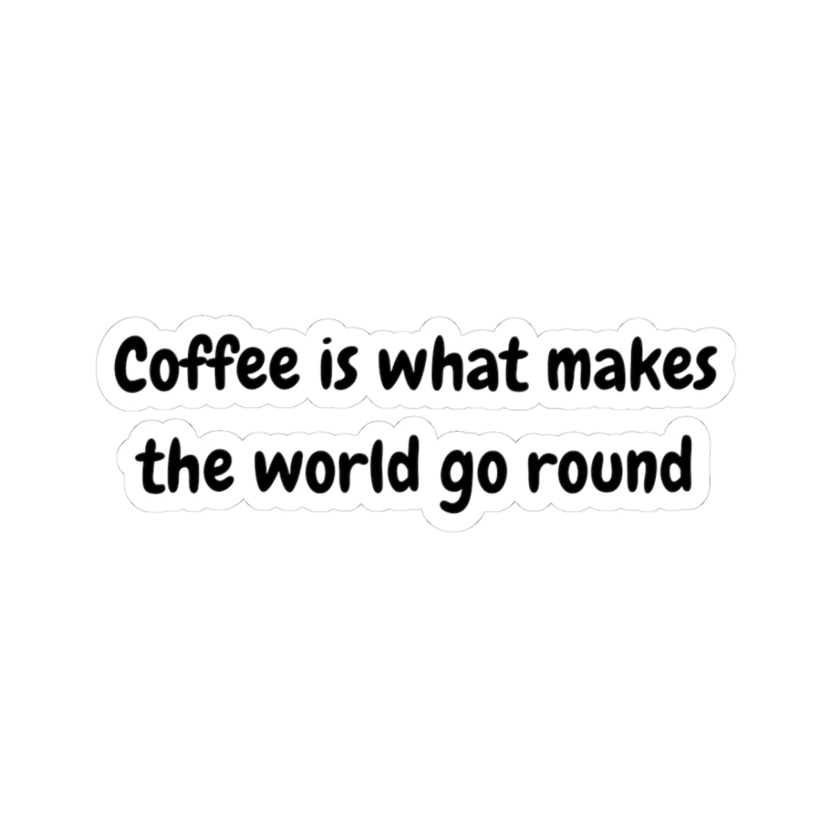 Coffee-Themed Kiss-Cut Stickers - Make Every Day a Brew-tiful Journey